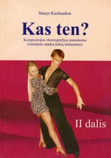 Kas ten? Kompozicijos choreografijoms pamokoms