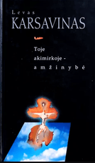 Toje akimirkoje – amžinybė