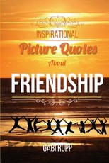 Inspirational Picture Quotes about Friendship