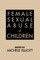 Female Sexual Abuse of Children