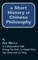 A Short History of Chinese Philosophy
