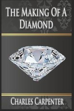 The Making of a Diamond