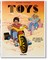Jim Heimann. Toys. 100 Years of All-American Toy Ads