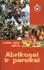 Abrikosai ir persikai. „Ūkininko patarėjo“ knygynėlis