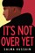 It's Not Over Yet