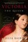 Victoria: The Queen