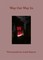 Way Out Way In: Photographs by Anish Kapoor