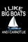 I Like Big Boats And I Cannot Lie