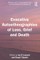 Evocative Autoethnographies of Loss, Grief and Death