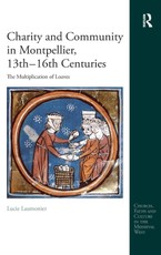 Charity and Community in Montpellier, 13th-16th Centuries