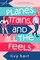 Hart, L: Planes, Trains, and All the Feels