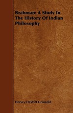 Brahman: A Study in the History of Indian Philosophy