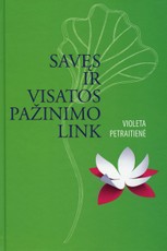 Savęs ir visatos pažinimo link. 1 knyga