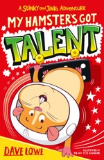 Lowe, D: My Hamster's Got Talent