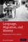 Language, Migration, and Identity