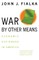 War by Other Means