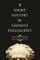 A Short History of German Philosophy
