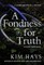 A Fondness of Truth