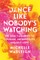 Dance Like Nobody's Watching