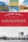 A History Lover's Guide to Albuquerque