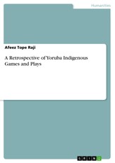 A Retrospective of Yoruba Indigenous Games and Plays