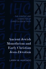 Ancient Jewish Monotheism and Early Christian Jesus-Devotion