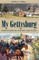 My Gettysburg