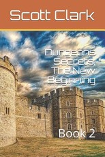 Dungeons Secrets, The New Beginning