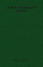 Ballads And Songs Of Indiana