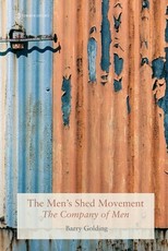 The Men's Shed Movement