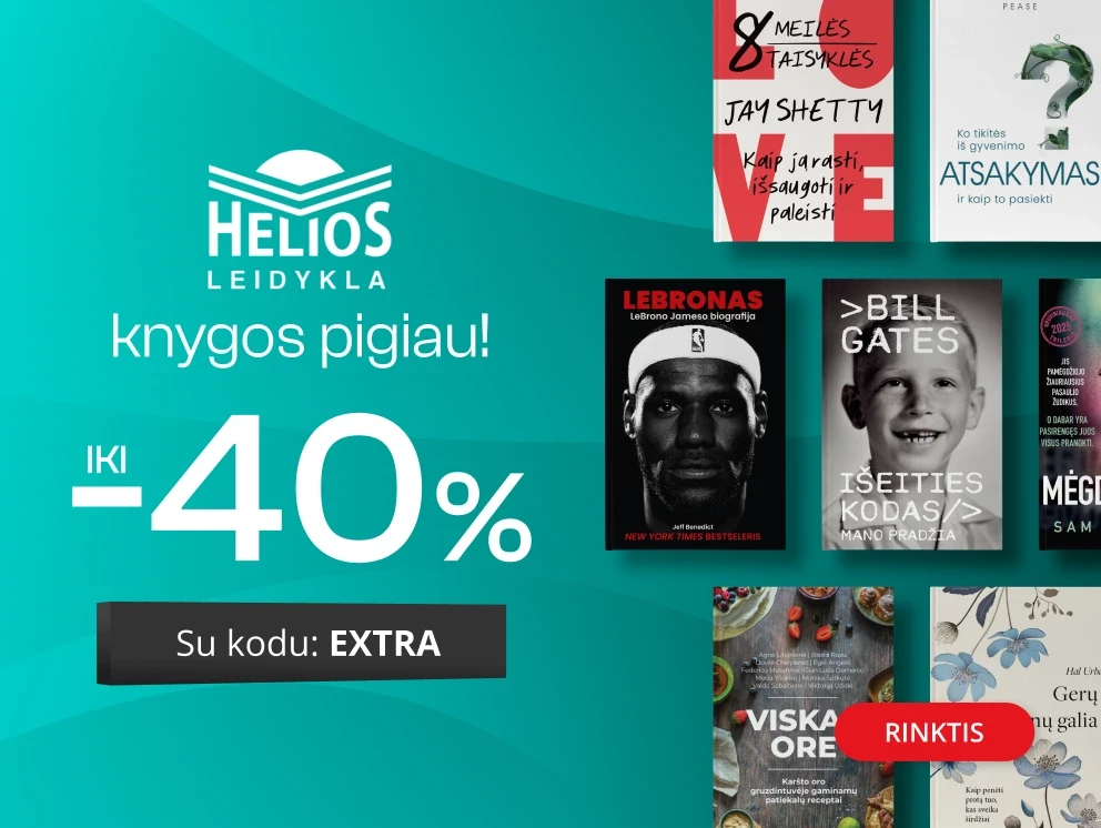 Leidyklos HELIOS knygoms iki - 40 % extra nuolaidos!