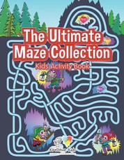 The Ultimate Maze Collection