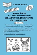 Sprendžiame 3 klasės matematikos uždavinius ir įtvirtiname išeitą medžiagą. 2 dalis