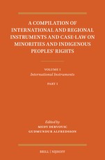 A Compilation of International and Regional Instruments and Case-Law on Minorities and Indigenous Peoples' Rights