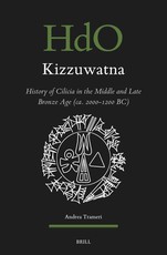Kizzuwatna. History of Cilicia in the Middle and Late Bronze Age (Ca. 2000-1200 Bc)