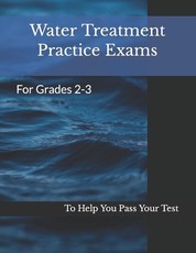 Water Treatment Practice Exams