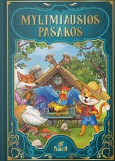 Mylimiausios pasakos