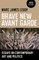 Brave New Avant Garde