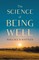 The Science of Being Well