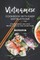 Vietnamese Cookbook with Easy Instructions