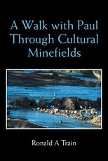 A Walk with Paul Through Cultural Minefields