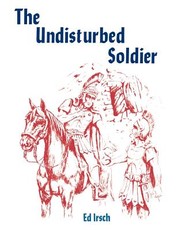 The Undisturbed Soldier