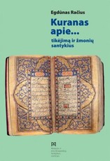 Kuranas apie… tikėjimą ir žmonių santykius