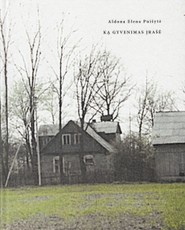 Ką gyvenimas įrašė