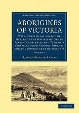 Aborigines of Victoria: Volume 1