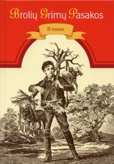 Brolių Grimų pasakos. II tomas