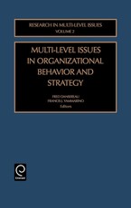 Multi-Level Issues in Organizational Behavior and Strategy