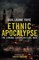 Ethnic Apocalypse