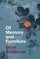 Of Memory and Furniture
