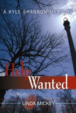 Help Wanted: A Kyle Shannon Mystery